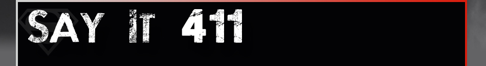Say It 411